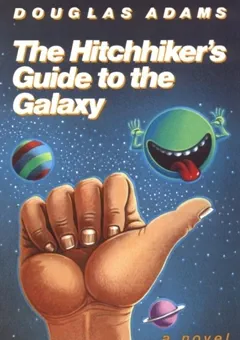The Hitchhiker's Guide to the Galaxy